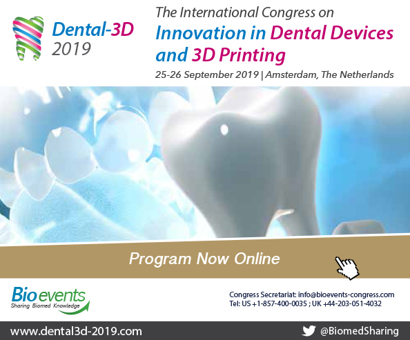 The International Congress on Innovation in Dental Devices and 3D Printing (Dental3D-2019)